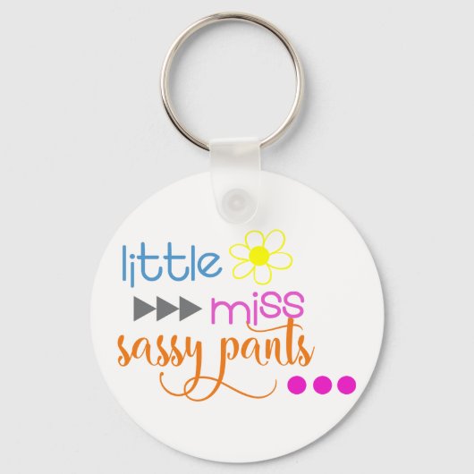 Kleine Miss Sassy Pants Schlüsselanhänger (Vorderseite)
