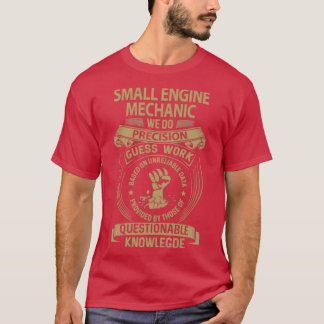 Kleine Motor Mechanik wir machen Präzision Job Ges T-Shirt