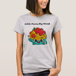 Kleine Pasta große Stimmung Lustiges Lebensmittel T-Shirt