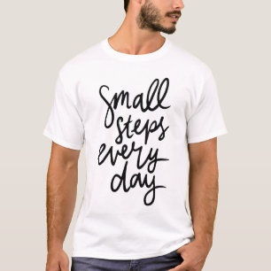 Kleine Schritte jeden Tag – Motivations-Typografie T-Shirt