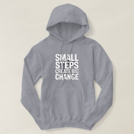 Kleine Schritte schaffen große Veränderung Cozy M Hoodie