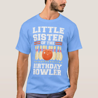 Kleine Schwester des Bowlings Bowler Bday T-Shirt