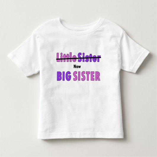 Kleine Schwester jetzt Große Schwester lila rosa T Kleinkind T-shirt (Vorderseite)