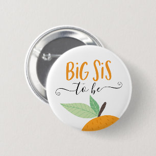 Kleine Süsse Citrus Orange Big Sis zu sein Button