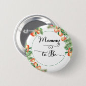 Kleine Süsse Citrus Orange Mama zu sein Button (Vorne & Hinten)