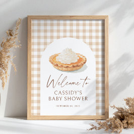Kleine Süsse Pie Fall Babydusche Begrüßungszeichen Poster