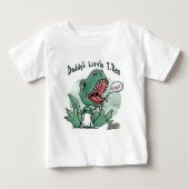 Kleine T. Rex des Vatis durch Mudge Studios Baby T-shirt (Vorderseite)