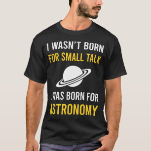 Kleine Talk Astronomie T-Shirt