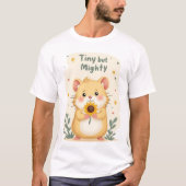 Kleiner, aber mächtig - Niedlicher Cartoon Hamster T-Shirt (Vorderseite)