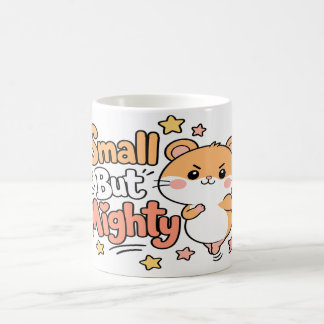 Kleiner aber mächtiger Kawaii-Hamster-Motivation Kaffeetasse