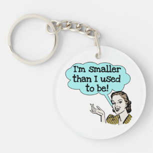 Kleiner als pflegte ich, um zu sein schlüsselanhänger