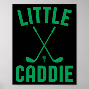 Kleiner Caddie Golf Club Golfer Golfspielen Kinder Poster