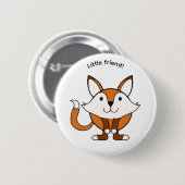 Kleiner freundlicher Fuchs Button (Vorne & Hinten)