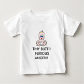 KLEINER HINTERN!! WÜTENDER ÄRGER!! BABY T-SHIRT (Vorderseite)