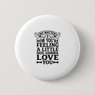 Kleiner Hund Liebt Dich Vintage-Typografie-Design_ Button