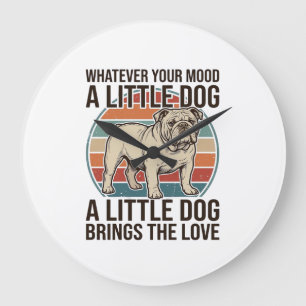 Kleiner Hunde Liebhaber Vintage Bulldogge Zitat Sh Große Wanduhr