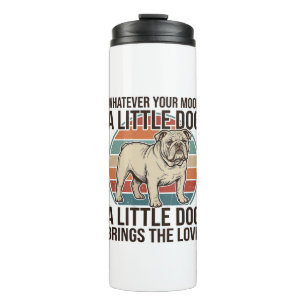 Kleiner Hunde-Liebhaber Vintage Bulldogge Zitat-Sh Thermosbecher