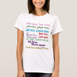 Kleiner ist mehr T-Shirt