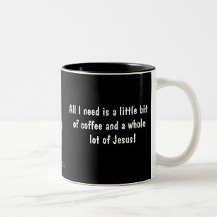 Kleiner Kaffee eine Menge Jesus gotGod316.com Zweifarbige Tasse