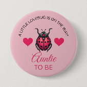 Kleiner LoveBug ist auf dem Weg Tante Ladybug wird Button (Vorderseite)