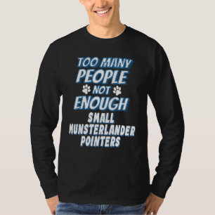 Kleiner Münsterländer Zeiger Rasse Hund Antisozial T-Shirt