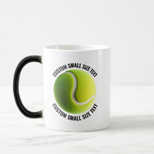Kleiner Text & Tennisball 320g Custom Heat Changin Verwandlungstasse
