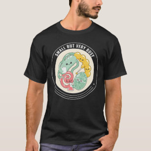 Kleines aber sehr beschäftigtes lustiges Mikrobiol T-Shirt