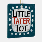 Kleines Tater Tot Ornament (Rechts)