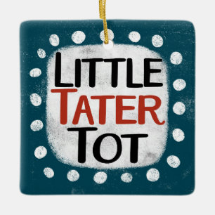 Kleines Tater Tot Ornament