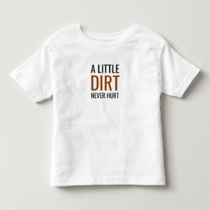 Kleinkind Basic T-Shirt Ein bisschen Dreck schadet