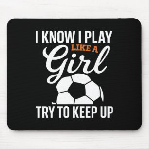 Kleinkind Mädchen Fußball Ich weiß ich spiele wie Mousepad
