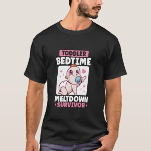 Kleinkind Schlafenszeit Meltdown Überlebender T-Shirt