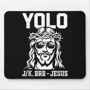 Kleinkind Yolo Lol Jk Brb Jesus Christlichen Gott  Mousepad