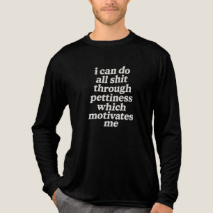 Kleinlichkeit Motiviert Mich T-Shirt Tri-Blend Shirt