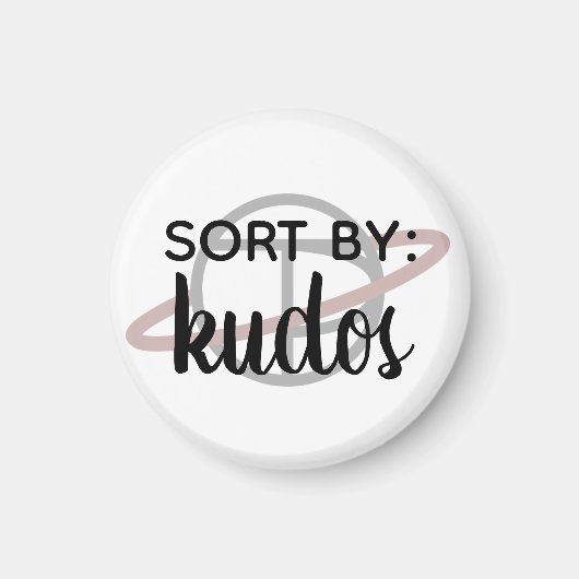 Kleinmagnet "Sortieren nach: Kudos" Magnet (Vorne)