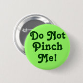 Klemmen Sie mich nicht! Button (Vorne & Hinten)
