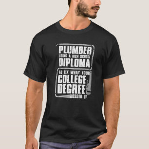 Klempner für Männer Frauen Rohrinstallateur Werkze T-Shirt
