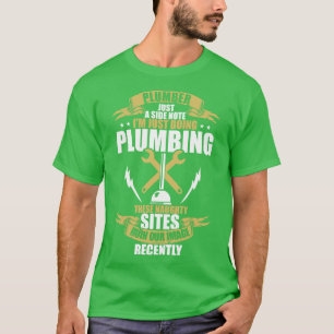 Klempner nur einen Seitentisch T-Shirt