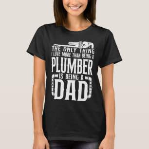 Klempner-Vater Vintag das Einzige, was ich Liebe T-Shirt
