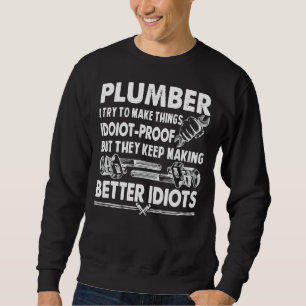 Klempnerin für Männer, Rohrverlader Sweatshirt