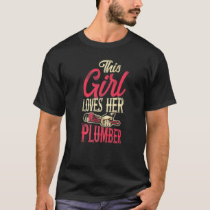 Klempnerinstallation Klempner Freundin Ehefrau Die T-Shirt