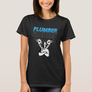 Klempnerwerkzeug für den Bau von Rohren T-Shirt