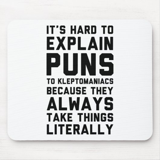 Kleptomane-Wortspiel Mousepad (Vorne)