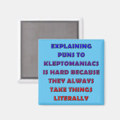 Kleptomaniac Puns Funny Pun Kühlschrankmagnet (Vorderseite/Rückseite)