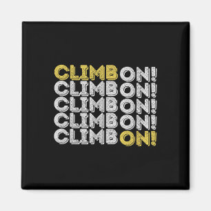 Kletter drauf los! Geschenk für Boulderer und Klet Magnet