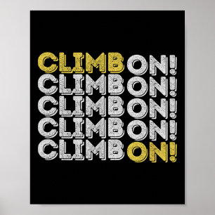Kletter drauf los! Geschenk zum Rock Climbing Boul Poster