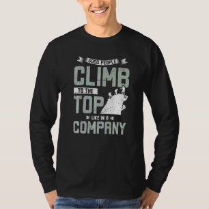 Klettere wie in einem Unternehmen zum Rockklettern T-Shirt