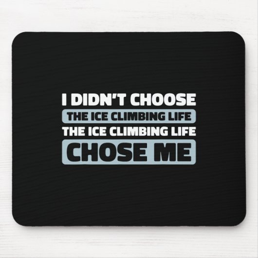 Kletterer erklimmt - Eisklettern Mousepad (Vorne)