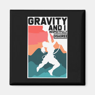 Klettergeschenke Schwerkraft Und ich widerspreche Magnet