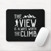 Klettern Die Aussicht ist immer den Aufstieg wert Mousepad (Mit Mouse)